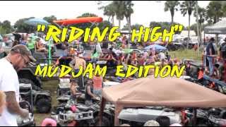"Riding High" MudJam Edition 2014 (WATCH IN HD)
