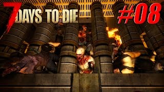 7 Days to Die: Episode 8 - Day 42 Horde! -  Let’s Play Alpha 14.7