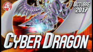 Cyber Dragon Deck (OCTOBER/ Octubre 2017) [Duels & Decklist] Post Legendary Dragons Deck