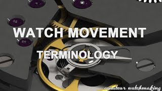 Watch movement parts - terminology