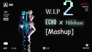 {MMD WIP 2} ECHO x Hibikase