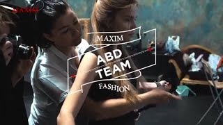 Backstage фотосессии журнала MAXIM — abd Fashion team