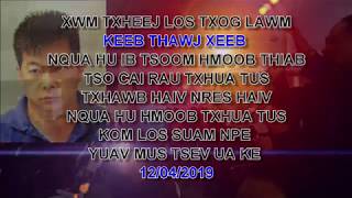 XOV XWM TSHIAB TSHIAB: KEEB THAWJ XEEB QHIB KEV RAU HMOOB TUAJ SAU NPE ROV MUS TSEV. 12/04/2019