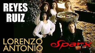 Lorenzo Antonio y SPARX - "Reyes Ruiz" - Video Oficial
