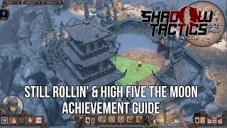 Shadow Tactics: Blades of the Shogun - Still Rollin' & High Five The Moon Guides