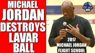 Michael Jordan vs. Lavar Ball "I DON'T THINK HE COULD BEAT ME IF I WAS ONE-LEGGED!" 2017 MJFS