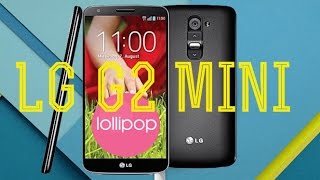 LG G2 mini D620 oficial Android Lollipop 5.0.2 (Españ