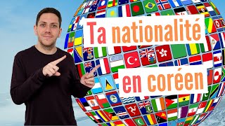 Dire sa NATIONALITÉ en CORÉEN