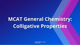 MCAT General Chemistry: Colligative Properties