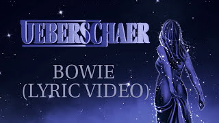 Art Rock Music - UEBERSCHAER - Bowie (Lyric Video)