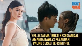 "Hello Salma" Bukti Kesekian Kali Amanda Rawles Pasangan Jefri Nichol Paling Serasi