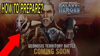 How We Are Preparing For Geo TB - Weekly Recap - Star Wars: Galaxy of Heroes - SWGoH
