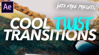 COOL TWIST TRANSITIONS!! (with FREE presets) - Adobe After Effects Tutorial