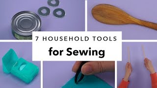 7 Surprising Household Items You Can Use for Sewing