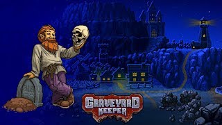 Graveyard Keeper - Лучший гробовщик в мире ⚰