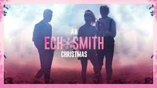 Echosmith - I Heard The Bells On Christmas Day