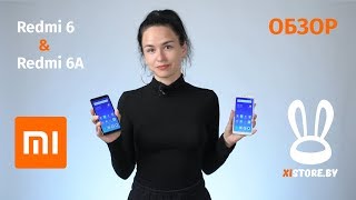 Обзор Xiaomi Redmi 6 и 6A: доступные радости