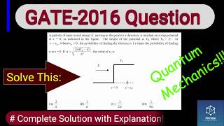 Solve? | Gate 2016 Ques | Quantum Mechanics | Complete Solution | Explanation