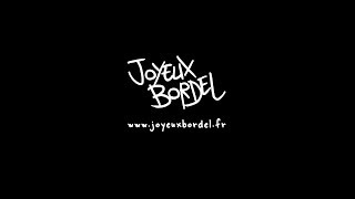 JOYEUX BORDEL - Clip De L'Autre Côté