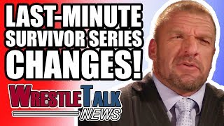 WWE Last-Minute Survivor Series CHANGES! | WrestleTalk News Nov. 2017