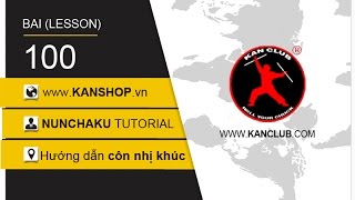 #100 | Hướng dẫn cắt côn (Số 4/4) | Dạy côn nhị khúc | Kanshop.vn | Нунчаку |쌍절곤 | ヌンチャク