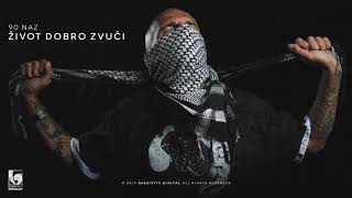 90 Naz - Život dobro zvuči