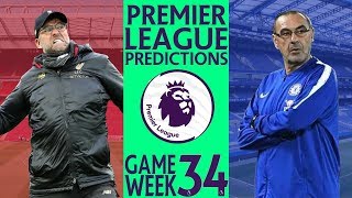 EPL Week 34 Premier League Score and Results Predictions 2018/19