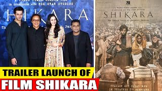 Vidhu Vinod Chopra, Sadia & Aadil Khan At Trailer Launch Of Film Shikara.