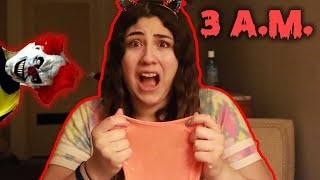 DON'T MAKE SLIME IN A HOTEL AT 3 A.M. CREEPY CLOWNS CAME?
