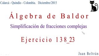 Operaciones con fracciones. Simplificación de fracciones complejas. Baldor 138_23