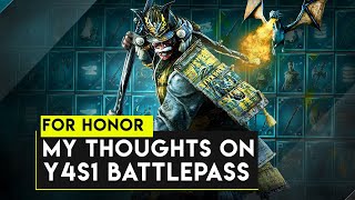 My Thoughts On The Year 4 Season 1 Battlepass! - For Honor Year 4 Season 1 Battlepass!
