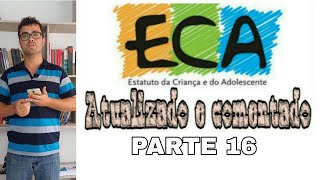 ECA Atualizado 2019 (parte 16) Comentado artigo a artigo