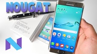 INSTALAR ANDROID 7.0 NOUGAT EN GALAXY S6 EDGE PLUS [G928F, G928C, G928L, G928S, G928K, G928G Y MÁS]
