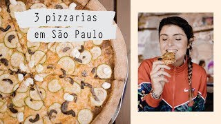 3 PIZZARIAS EM SÃO PAULO | Onde Comer?