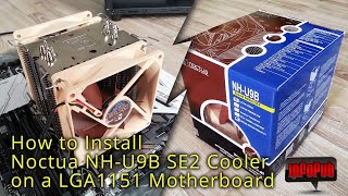 Cum se Monteaza un Cooler Noctua NH-U9B SE2 pe Placa de Baza Intel LGA1151