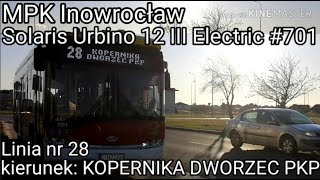 MPK Inowrocław Solaris Urbino 12 III Electric #701. Linia nr 28 kierunek: KOPERNIKA DWORZEC PKP