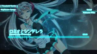 【Nightcore】Romeo and Cinderella (ロミオとシンデレラ)【VOCALOID】