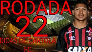 DICAS DE CARTOLA FC RODADA 22 - CARTOLA FC 2019