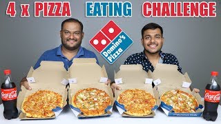 4 X PIZZA EATING CHALLENGE | Domino's Pizza Eating Competition | Food Challenge