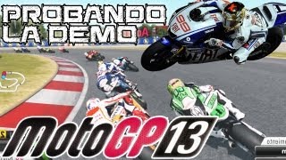 Moto GP 13 || Probando la demo; ¿por fin un juego de Moto GP decente?