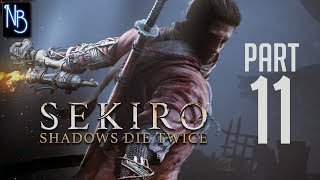 Sekiro: Shadows Die Twice Walkthrough Part 11 No Commentary