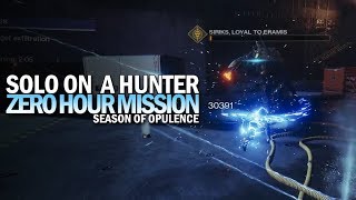 Solo Zero Hour in Season of Opulence (Hunter) [Destiny 2]