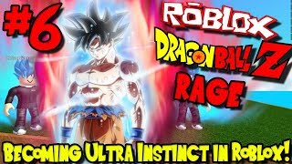BECOMING ULTRA INSTINCT IN ROBLOX! | Roblox: Dragon Ball Z Rage Remastered - Episode 6