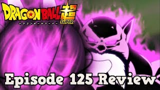 Dragon Ball Super Episode 125 Review: Majestic! Advent of the God of Destruction Toppo