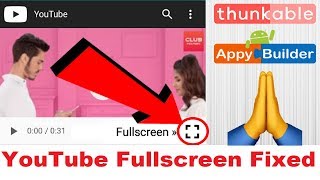WebView YouTube Fullscreen Fixed | AIA File |  Thunkable | Appybuilder | Makeroid