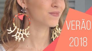Tendências - Verão 2018 (acessórios) | Rafaela Queiroz