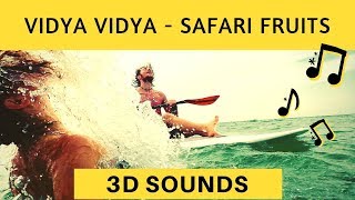Vidya Vidya - Safari Fruits [NCS] (3D Sound) (3D Surround) (binaural sound) Use HeadPhones
