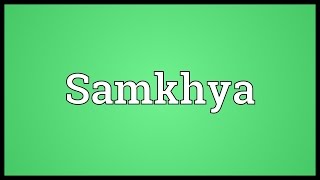 Samkhya Meaning