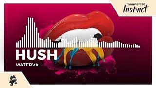 Hush - Waterval [Monstercat Release]