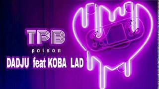 DADJU - TPB ft. Koba LaD [POISON]
